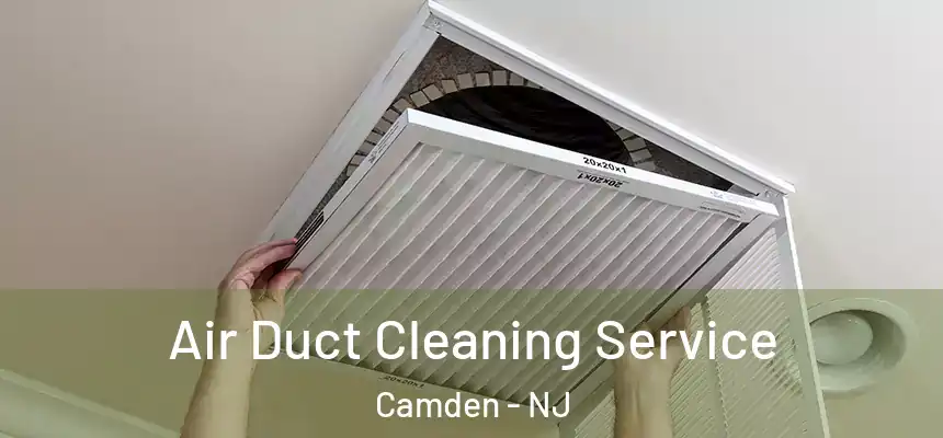  Air Duct Cleaning Service Camden - NJ