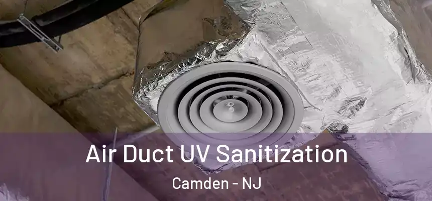  Air Duct UV Sanitization Camden - NJ